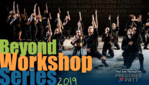 R.Evolución Latina & Pregones/PRTT Announce 2019 Beyond Workshop Series 