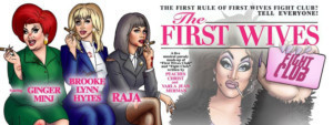 Peaches Christ, Varla Jean Merman, and Matthew Herrmann Present THE FIRST WIVES FIGHT CLUB Image