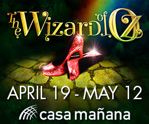 Casa Mañana Announces THE WIZARD OF OZ 