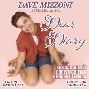Dave Mizzoni Brings DEAR DIARY To Union Hall 4/10 