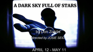 A DARK SKY FULL OF STARS Gets World Premiere At Theatre Vertigo 