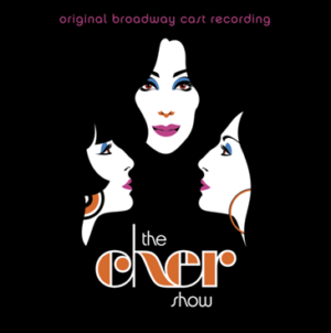THE CHER SHOW Cast Album Will Be Released Digitally on April 12 Image