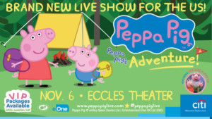 PEPPA PIG LIVE! Comes to Eccles Center This Spring 