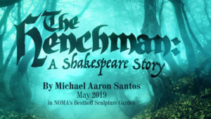 NOMA & The NOLA Project Premiere THE HENCHMAN: A SHAKESPEARE STORY Image
