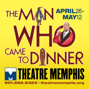 Theatre Memphis Serves Up THE MAN WHO CAME TO DINNER on the Lohrey Stage 