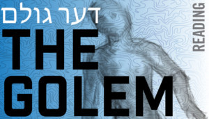 National Yiddish Theatre Folksbiene Presents THE GOLEM  Image