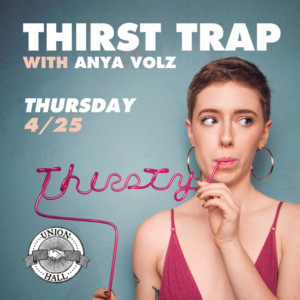 Anya Volz and Union Hall Set THIRST TRAP For April 25th  Image