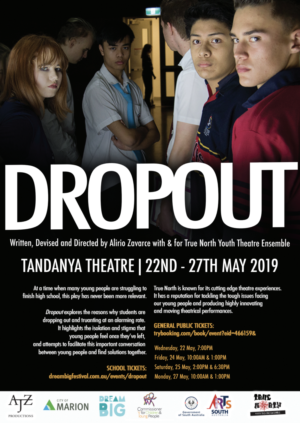 True North Youth Theatre Ensemble Present DROPOUT 