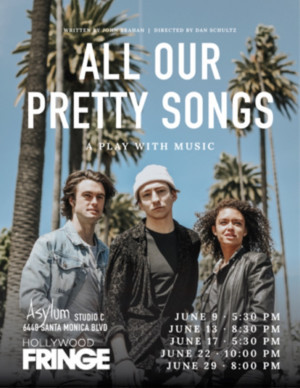 World Premiere HFF Show ALL OUR PRETTY SONGS Opens June 9 at Studio C  Image