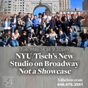 Feinstein's/54 Below Hosts NYU Tisch's NOT A SHOWCASE Image