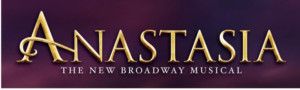 Tickets For The Milwaukee Premiere Of Broadway's ANASTASIA On Sale Now 