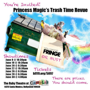 PRINCESS MAGIC Invades The 10th Annual Hollywood Fringe 