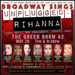 Caroline Bowman, Mary Kate Morrissey, Christiani Pitts & More Join BROADWAY SINGS RIHANNA: UNPLUGGED 