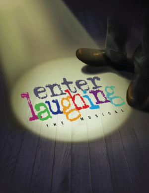 ENTER LAUGHING: THE MUSICAL At The York Theatre Company Opens Tonight 