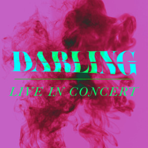 DARLING (LIVE IN CONCERT) Released On Spotify Feat. Kerstin Anderson And Nicholas Chris 
