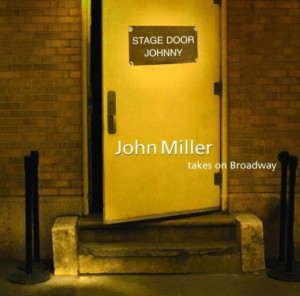 John Miller Releases 10th Anniversary Edition of STAGE DOOR JOHNNY 