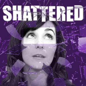 SHATTERED Announced At Edinburgh Fringe 2019 Image