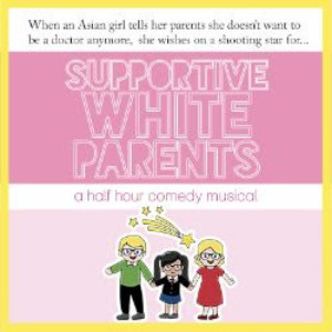 SUPPORTIVE WHITE PARENTS Announced At Hollywood Fringe Festival  Image