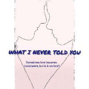 WHAT I NEVER TOLD YOU Announced At Hollywood Fringe Image