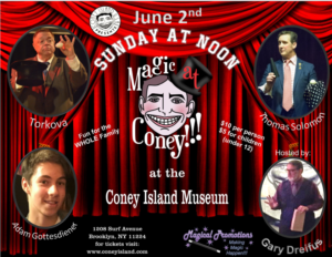 Performers Announced For MAGIC AT CONEY!!! The Sunday Matinee, June 2 