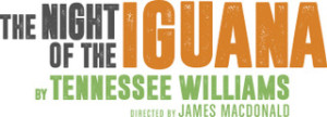 Final Casting Announced For Tennessee William's THE NIGHT OF THE IGUANA 