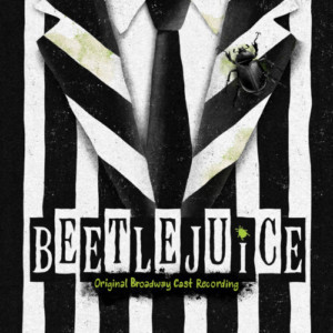 BEETLEJUICE Original Broadway Cast Recording is Now Available For Pre-Order; Released June 7!  Image