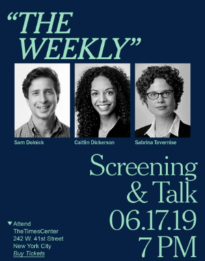 Advance Screening And Discussion Of The Times's New Series “The Weekly” Announced At TimesTalks 