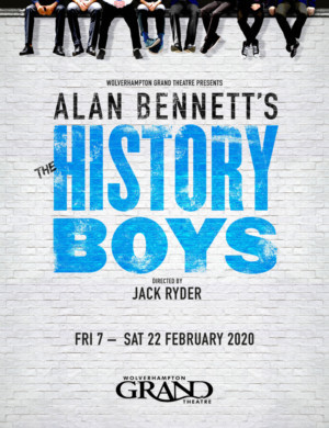 Wolverhampton Grand Theatre Present THE HISTORY BOYS Image