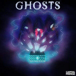 Love, Regret, And Horror Come to Capital Fringe With GHOSTS Image
