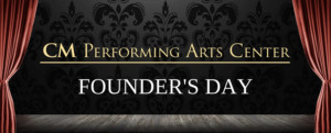 CM Performing Arts Center To Honor Their Founders During First Ever 'Founder's Day' At The Noel S. Ruiz Theatre Image