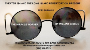 Theater 294, LI Rep Present THE MIRACLE WORKER Image