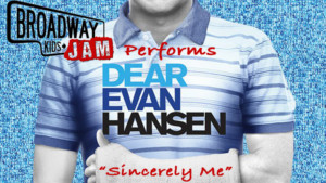 VIDEO: Broadway Kids Jam Releases 'Sincerely, Me' From Dear Evan Hansen Image