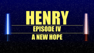 AlphaNYC Theatre Company to Present HENRY, EPISODE IV: A NEW HOPE Image