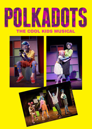 Polkadots: The Cool Kids Musical Opens At The Wayne YMCA's Rosen Performing Arts Center 