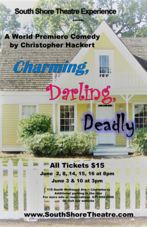 South Shore Theatre Experience Presents CHARMING, DARLING, DEADLY  Image