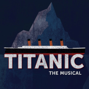 The Portland Players Presents TITANIC: THE MUSICAL Image