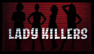 Etcetera Theatre Presents LADY KILLERS Image