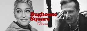 WFMT And The Studs Terkel Radio Archive To Launch New Podcast BUGHOUSE SQUARE WITH EVE EWING 