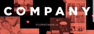 StillPointe Theatre Presents Stephen Sondheim's COMPANY Image