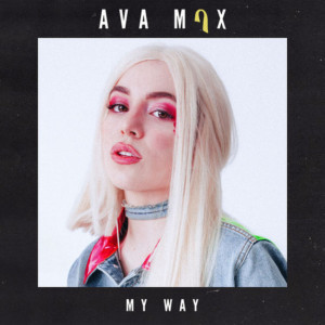 Ava Max Takes Control With New Single 'My Way' Image