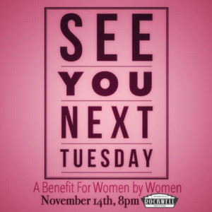 SEE YOU NEXT TUESDAY: A Benefit For Women By Women Announced at Rockwell Image