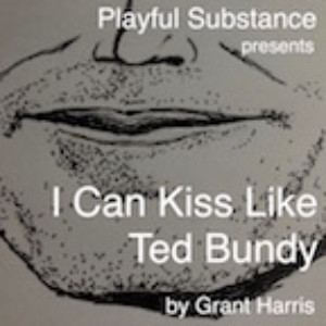 Frigid New York @ Horse Trade Presents I CAN KISS LIKE TED BUNDY 