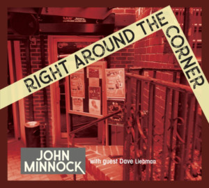 Vocalist John Minnock Releases New Album RIGHT AROUND THE CORNER Image