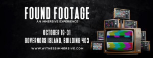 Immersive Experience FOUND FOOTAGE Comes To Governors Island  Image