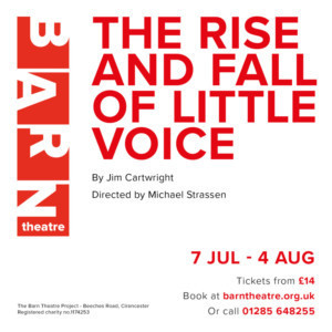 THE RISE AND FALL OF LITTLE VOICE To Open At The Barn Theatre Image
