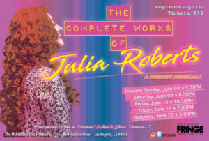 THE COMPLETE WORKS OF JULIA ROBERTS: A PARODY MUSICAL Makes World Premiere Image