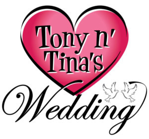 TONY N' TINA'S WEDDING To Close Today After 25 Years Image
