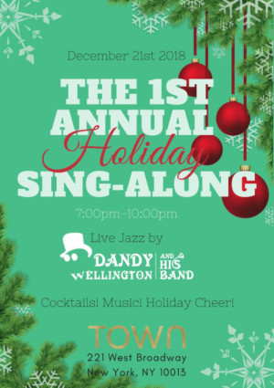 Dandy Wellington And His Band Present The First Annual Holiday Sing-Along At Town Stages 