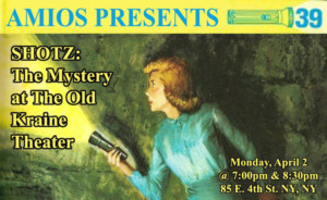 AMIOS Presents SHOTZ: MYSTERY AT THE OLD KRAINE THEATER Image