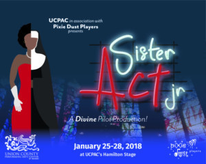 SISTER ACT, JR. to Hold Pilot Production at UCPAC Hamilton Stage in Rahway 